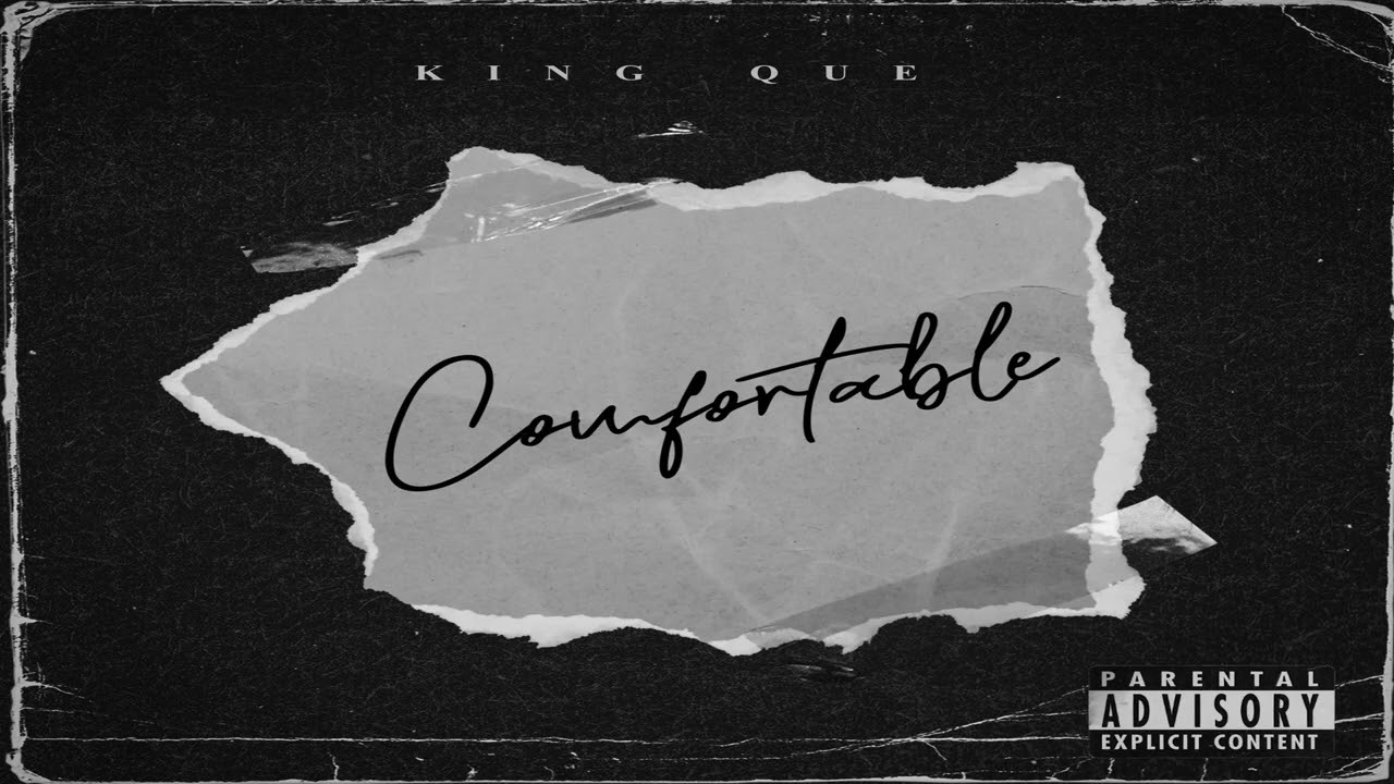 King Que - Comfortable