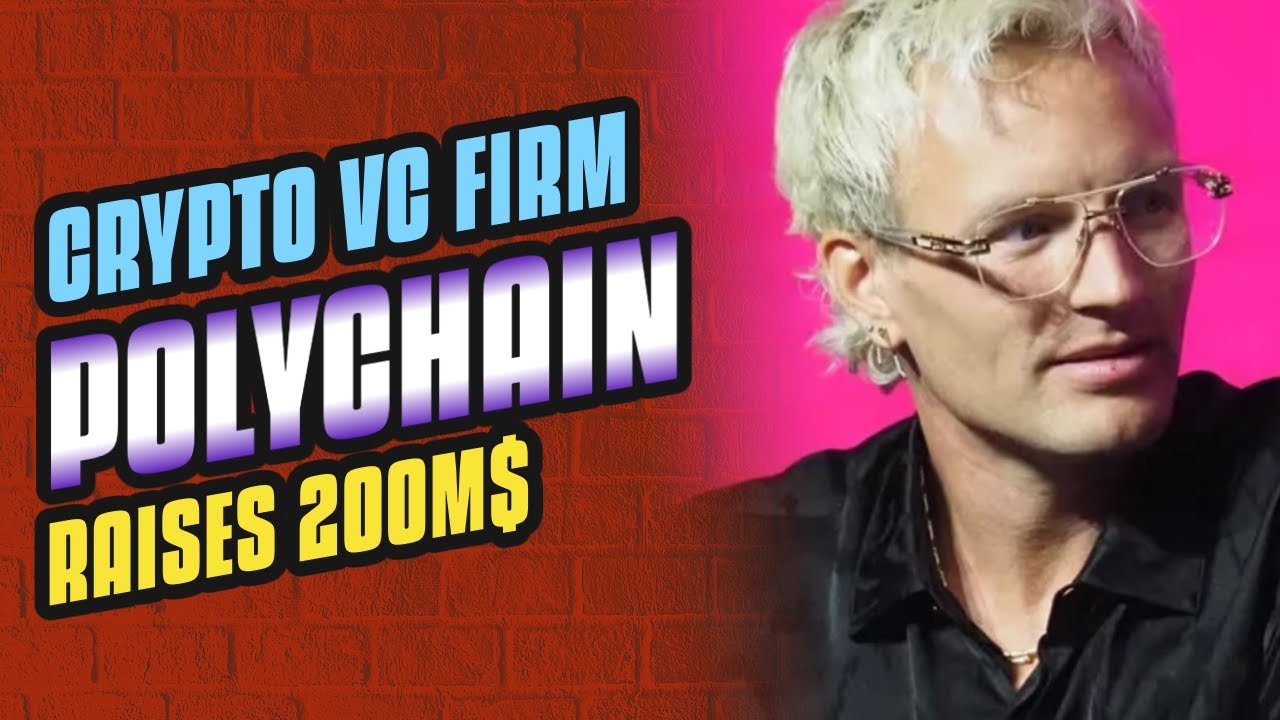 Crypto VC Firm Polychain Capital Raises $200M for Fourth Fund: Fortune