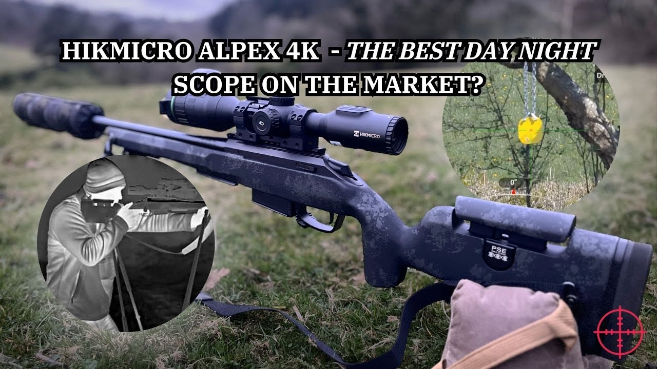 HIKMICRO ALPEX 4K - The best Day-Night Scope on the market?