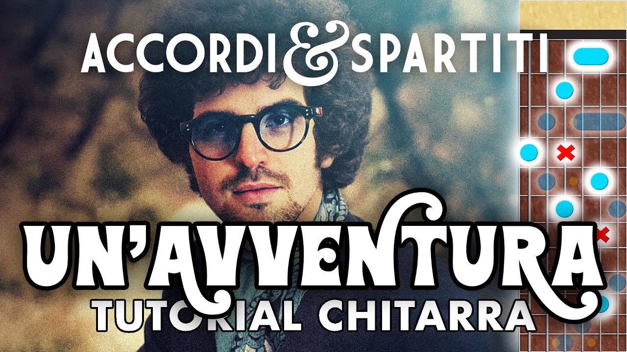 UN'AVVENTURA Tutorial Chitarra - Lucio Battisti