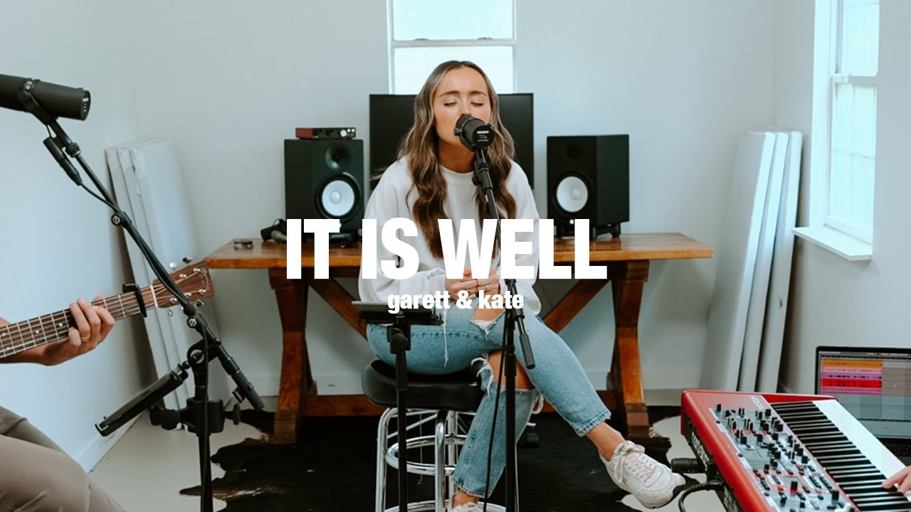 It Is Well | Garett & Kate