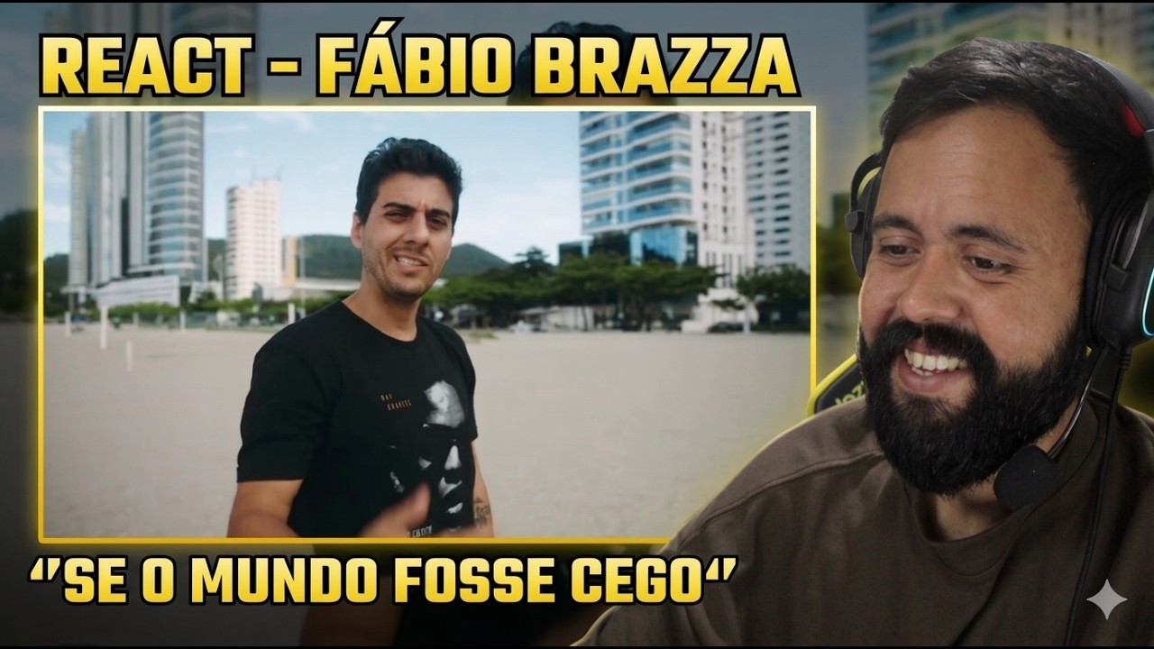 REACT | Fábio Brazza - Se o Mundo Fosse Cego (Prod. Paiva)