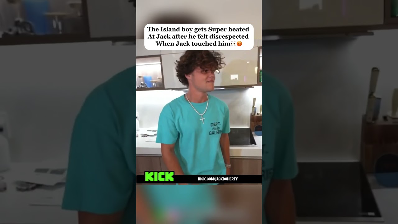 The Island boy gets super heated at jack after he felt disrespected😡#islandboys #jackdoherty #fyp