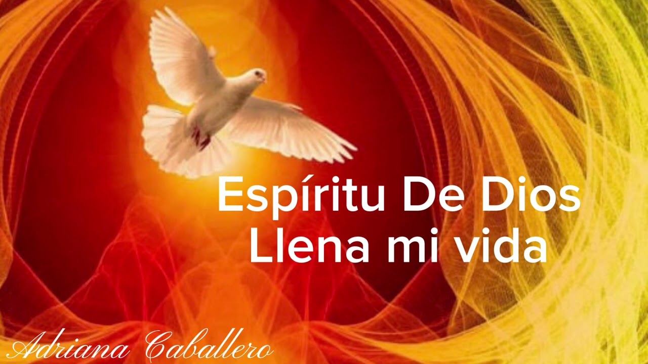 Espíritu De Dios llena mi vida(alabanza)