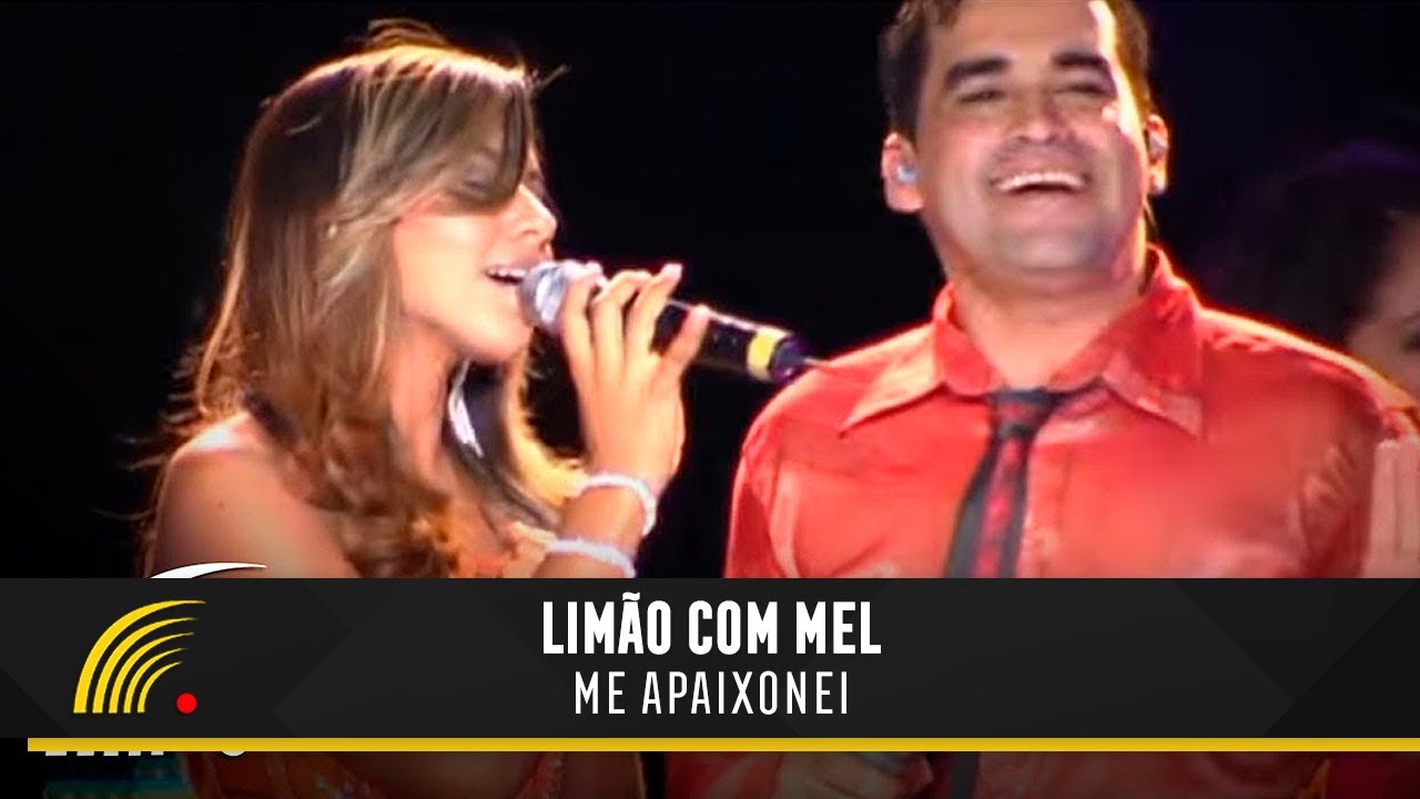 Limão Com Mel - Me Apaixonei - Um Show De Emoções