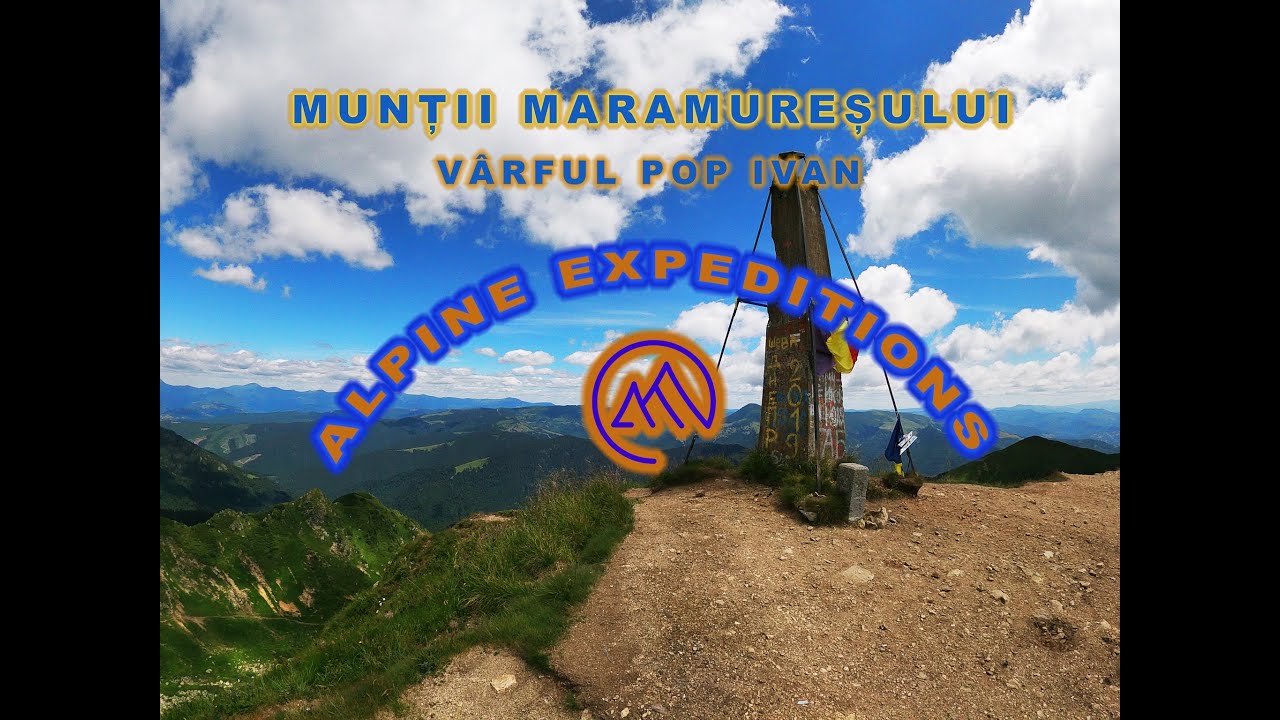 Munții Maramureșului Partea I - Vârful Pop Ivan 1938 metri