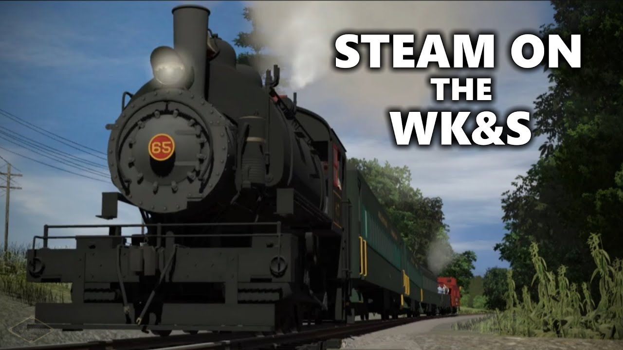Steam on the WK&S - Trainz