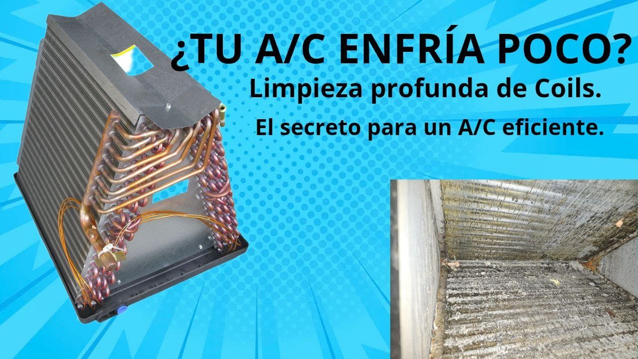 ¿Por qué tu Aire Acondicionado Trabaja de Más? La Respuesta Está en los Coils