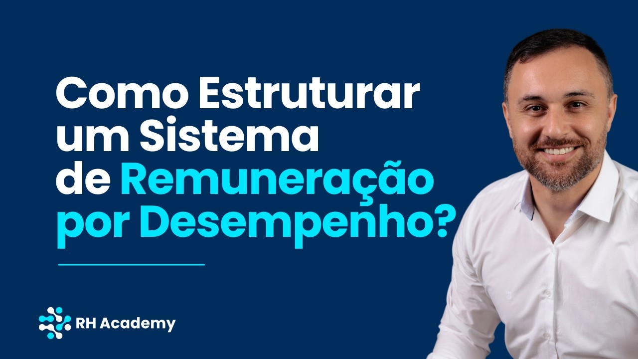 Remunera&ccedil;&atilde;o por Desempenho: Vale a Pena? Descubra 5 Fatores! | RH Academy