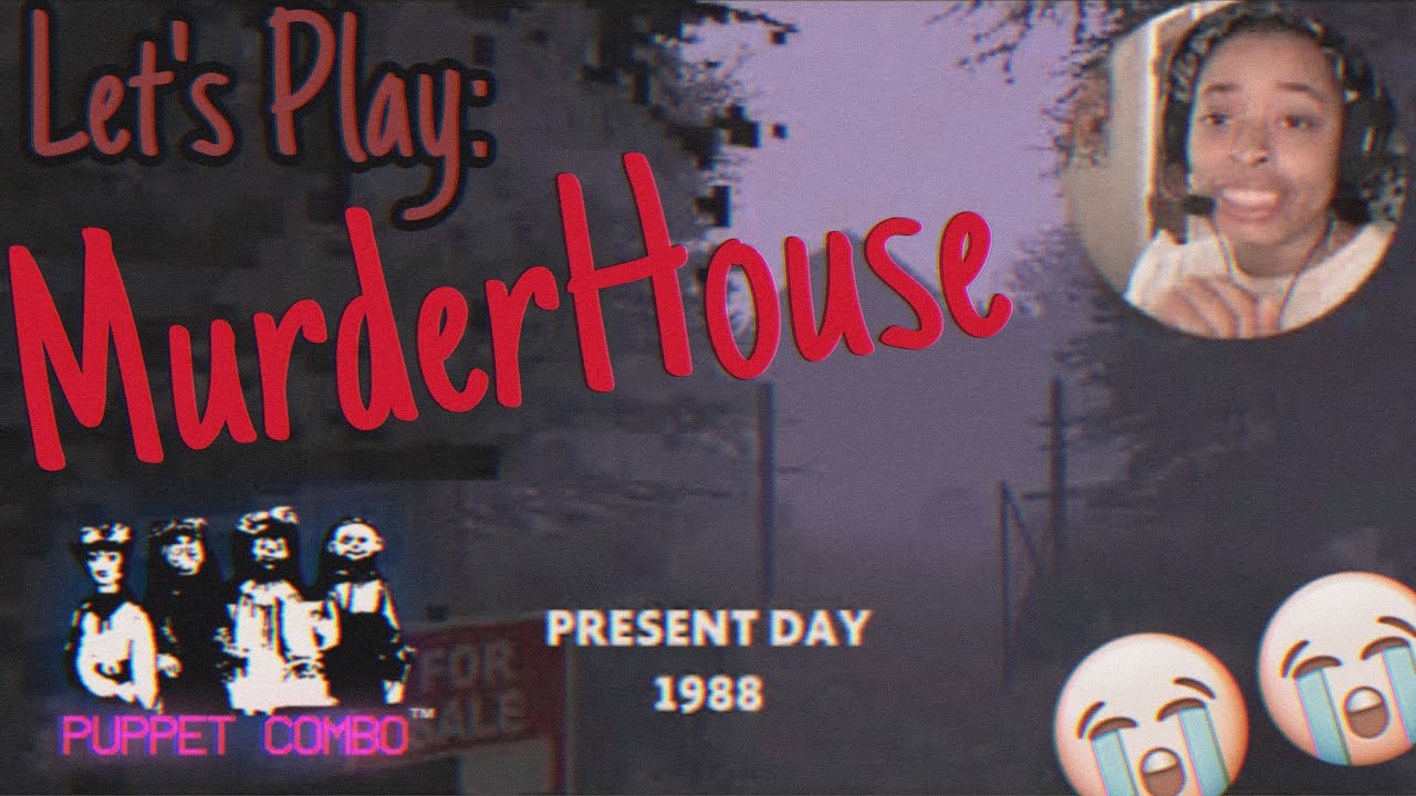 Let&rsquo;s Play: Puppet Combo&rsquo;s: Murder House
