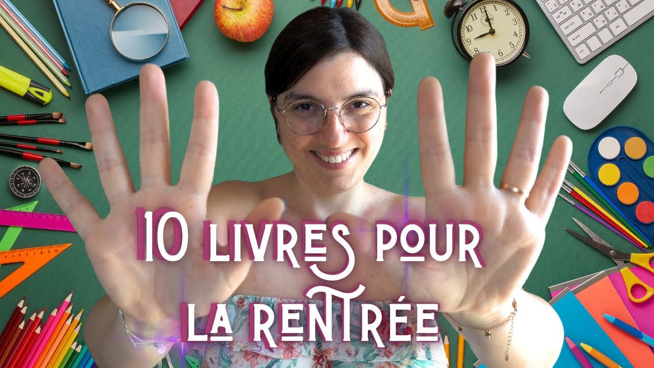 10 livres parfaits pour bien attaquer la rentrée ! 🎒🤩