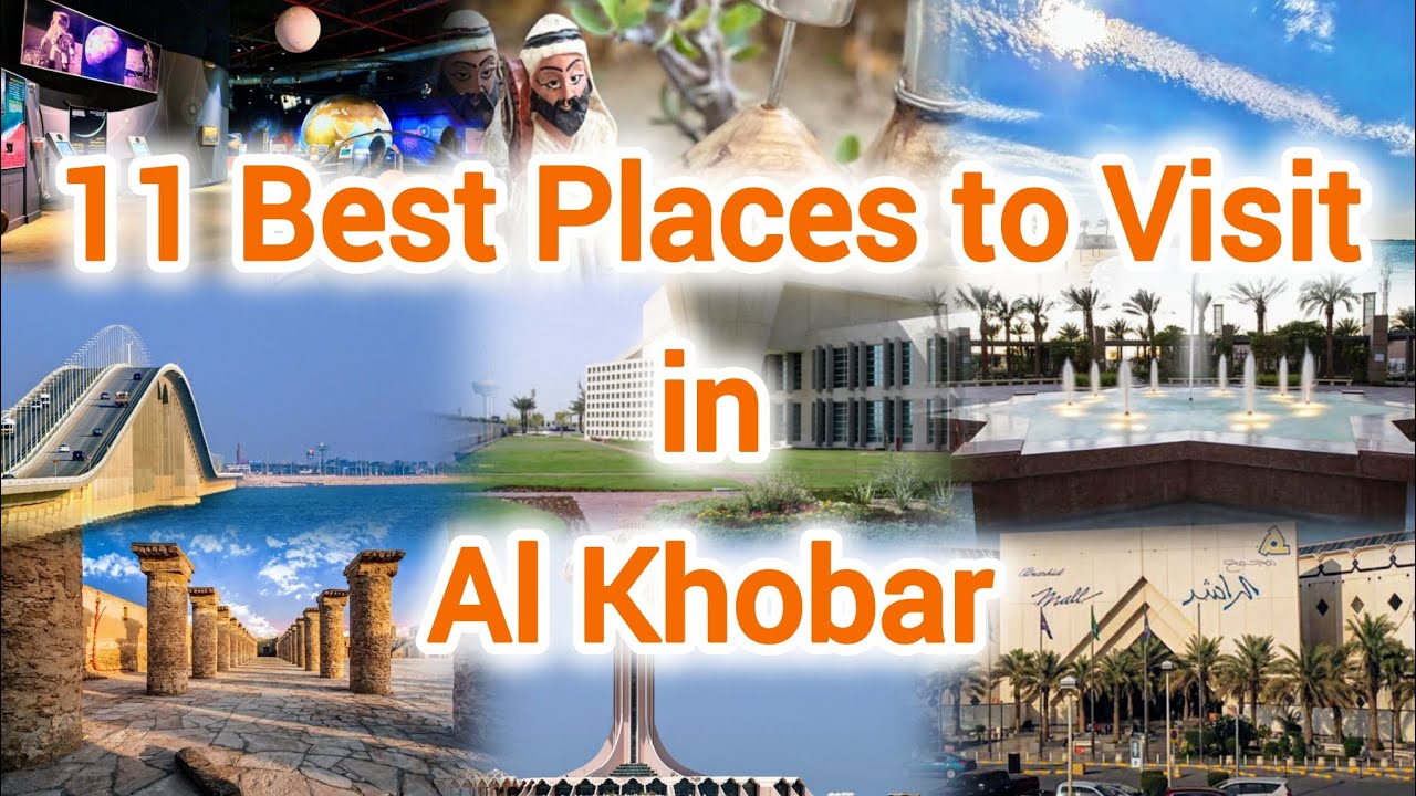 Best Places to Visit in Khobar Saudi Arabia