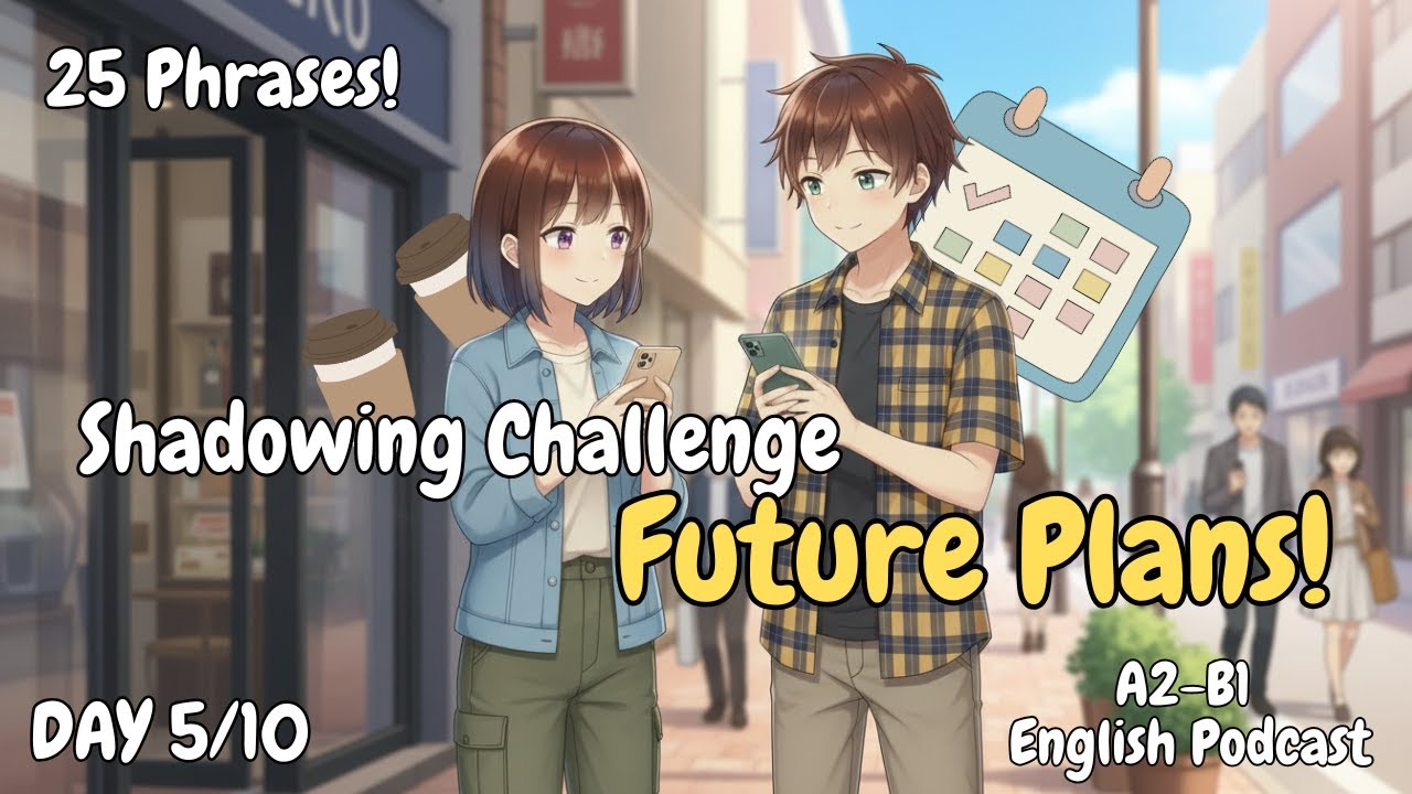 Making Future Plans in English | Shadowing Practice Day 5 | 25 phrases