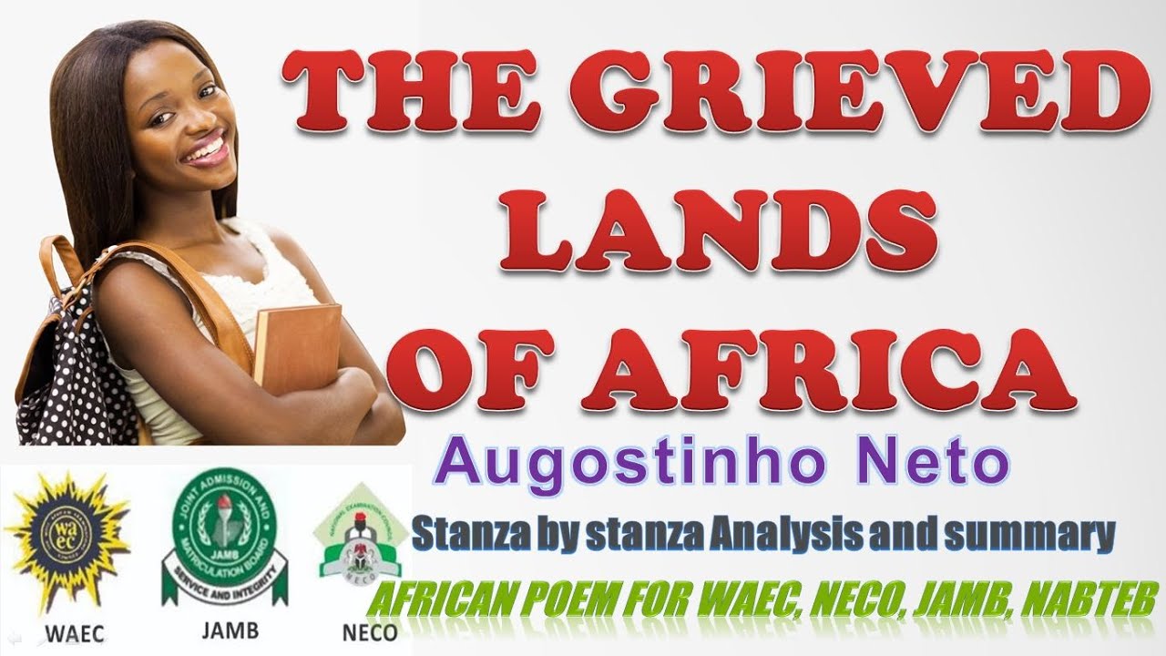 The Grieved Lands of Africa by Augostinho Neto: Stanza-by-Stanza Analysis and Summary