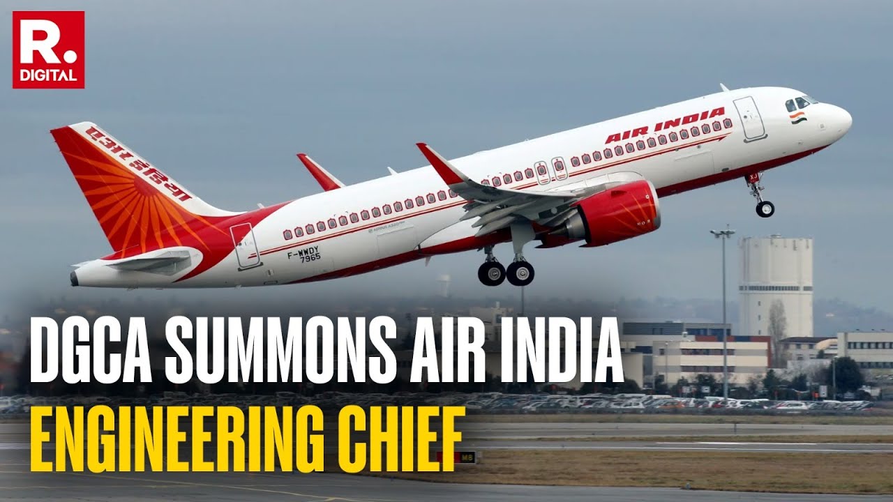 Breaking News: DGCA Questions Air India Engineering Head Over Boeing Issue