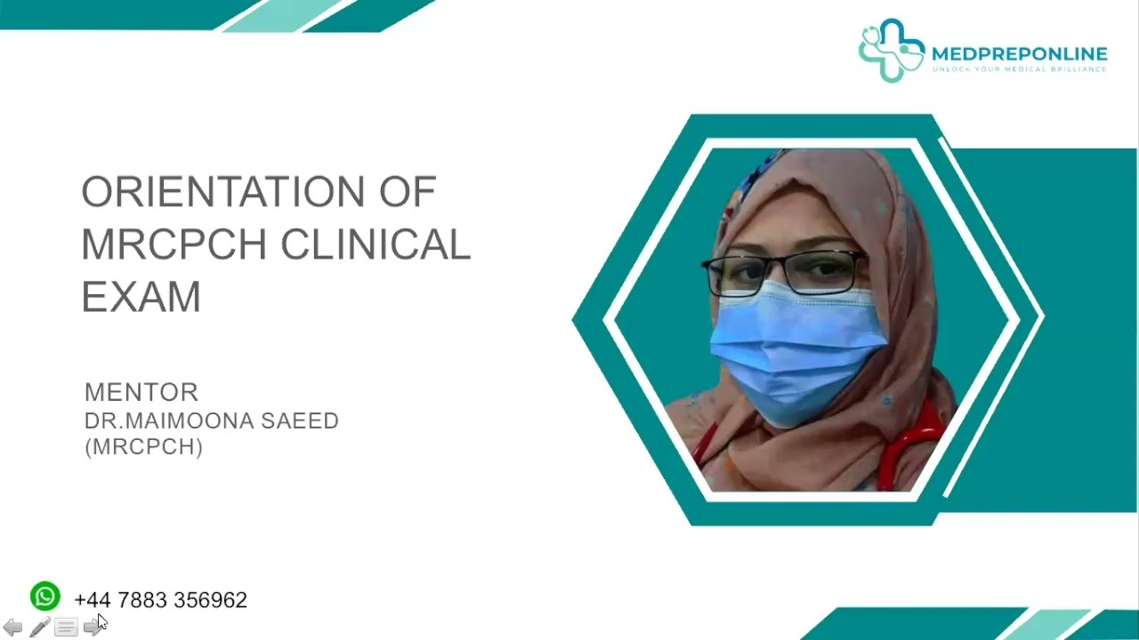Orientation of MRCPCH-Clinical Exam by Dr. Maimoona Saeed| MED PREP ONLINE #Mrcpch #Mrcpchclinical