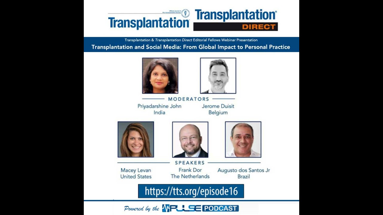 Episode 17: Transplantation and Social Media:From Global Impact to Personal Practice (Oct 29, 2025)