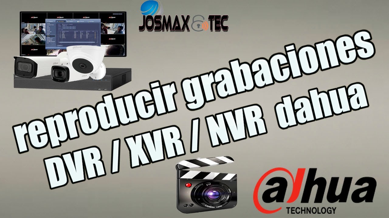 como ver y reproducir grabaciones de camaras dahua en DVR / XVR / NVR