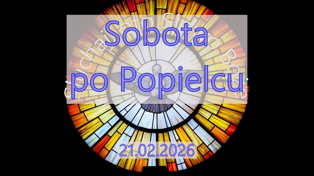 Czytania z dnia 21.02.2026 - Sobota po Popielcu (Rok A, II)