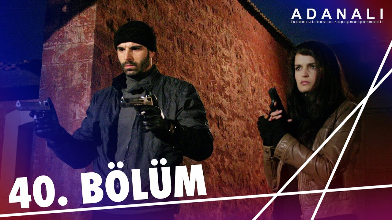 Adanalı 40. B&ouml;l&uuml;m