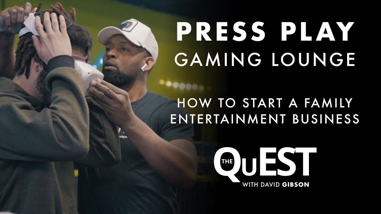 Press Play Gaming Lounge | The QuEST | How To Start A Family Entertainment Business | S1Ep7