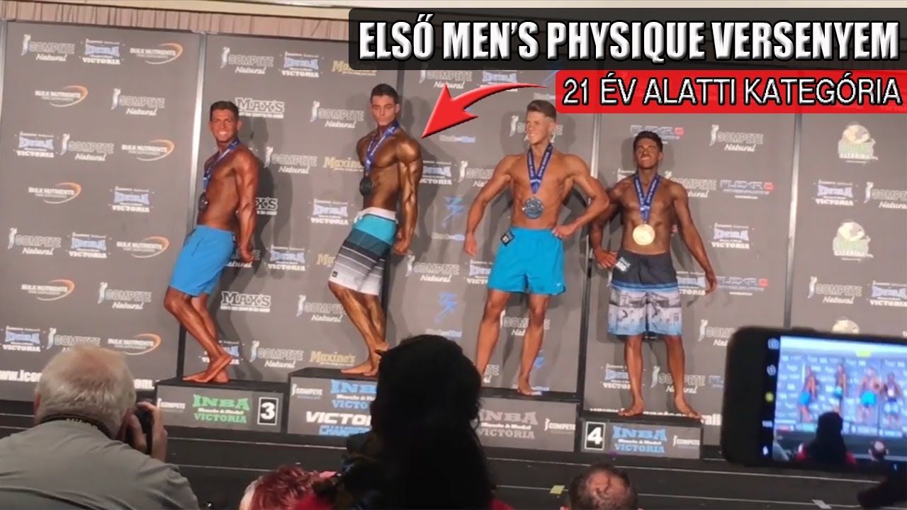 ELSŐ MEN'S PHYSIQUE VERSENYEM - 21 &Eacute;v alatti Kateg&oacute;ri&aacute;t MEGNYERTEM! (1.R&eacute;sz)