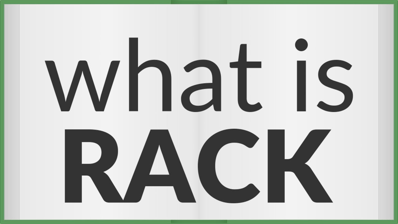 Rack | meaning of Rack