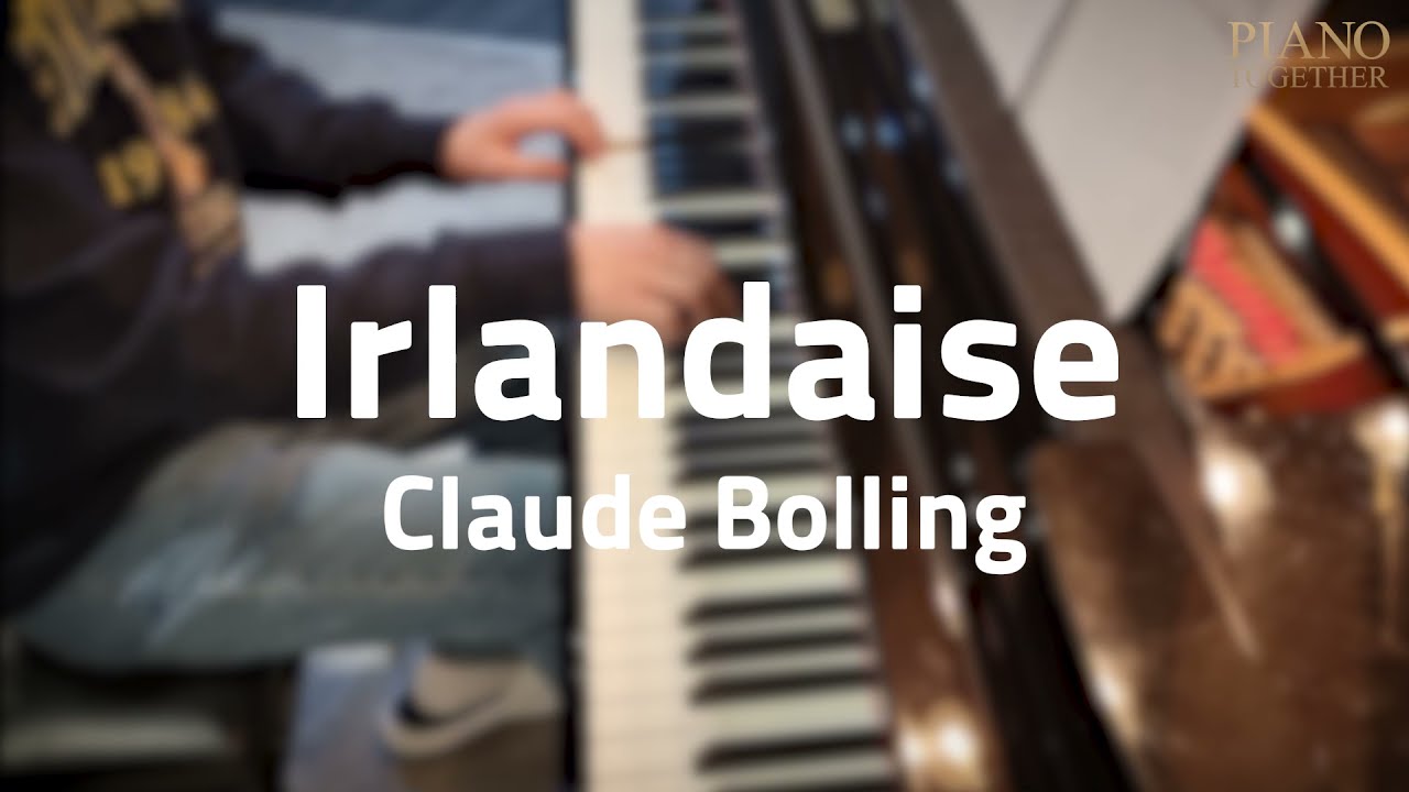 Irlandaise - Claude Bolling｜아일랜드의 여인 - 클로드 볼링
