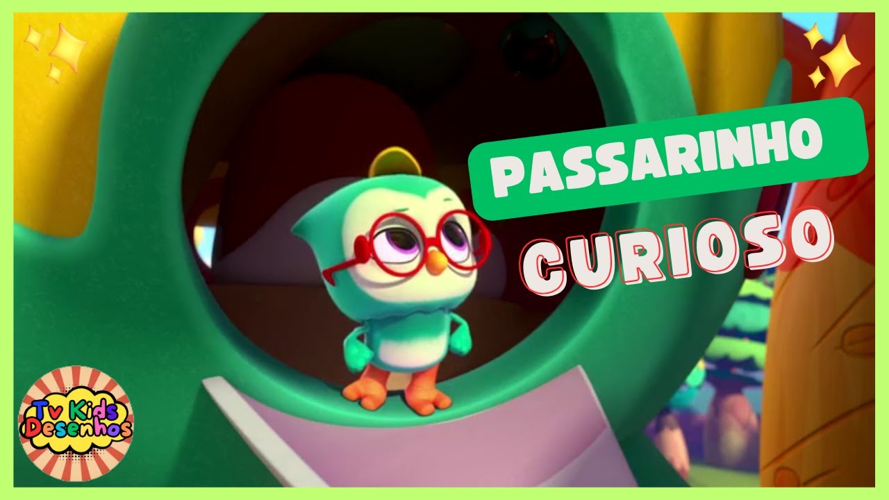 Tv Kids Desenhos  - Dó Re Mi - 🐦Passarinho Curioso 🐦