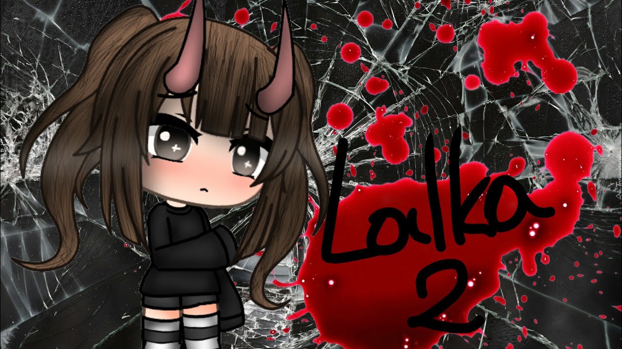 Lalka 2 || Gacha Life || po polsku [ horror movie ] 2/3