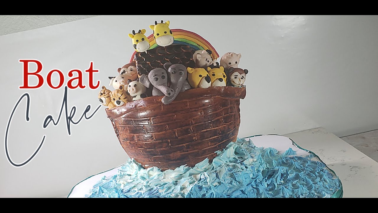 How to make boat cake | ark cake | animals cake | birthday cake