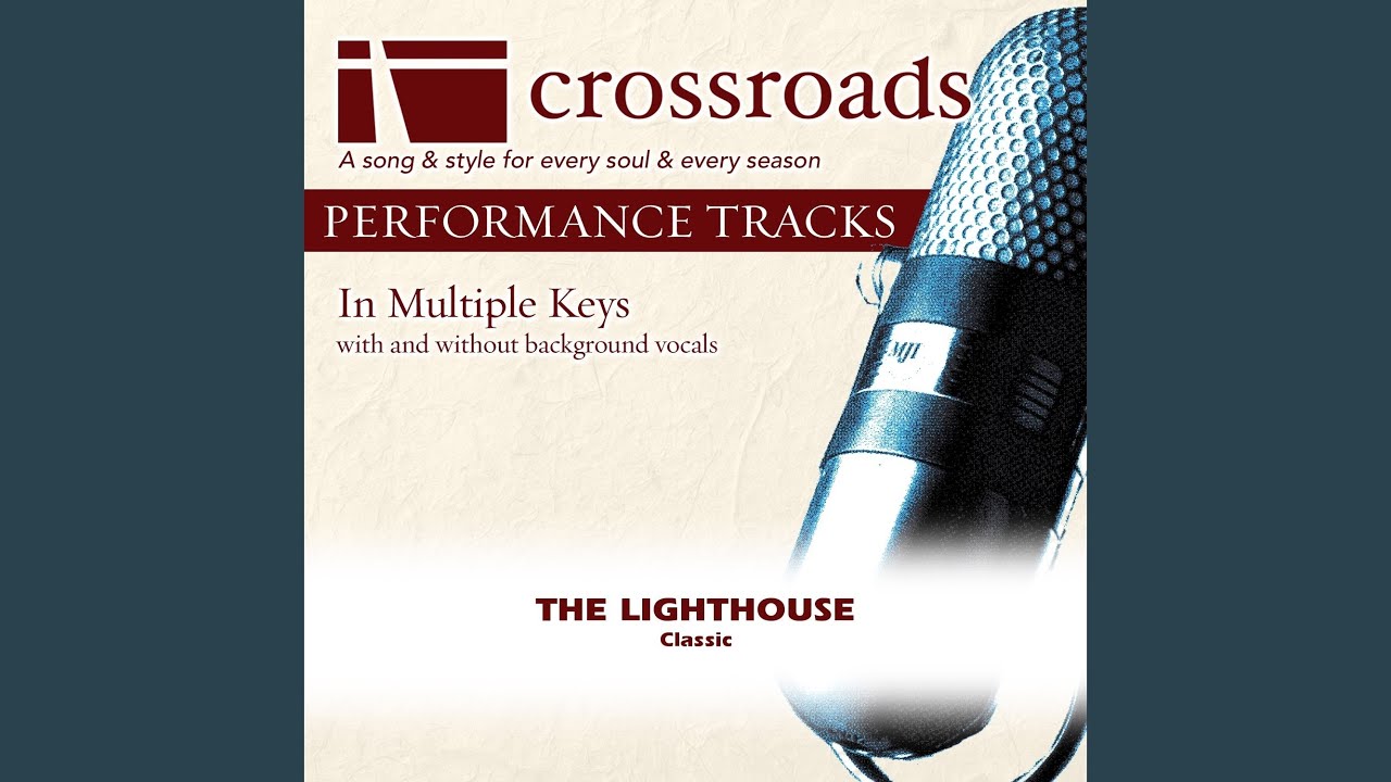 The Lighthouse (Performance Track Low without Background Vocals in Bb)