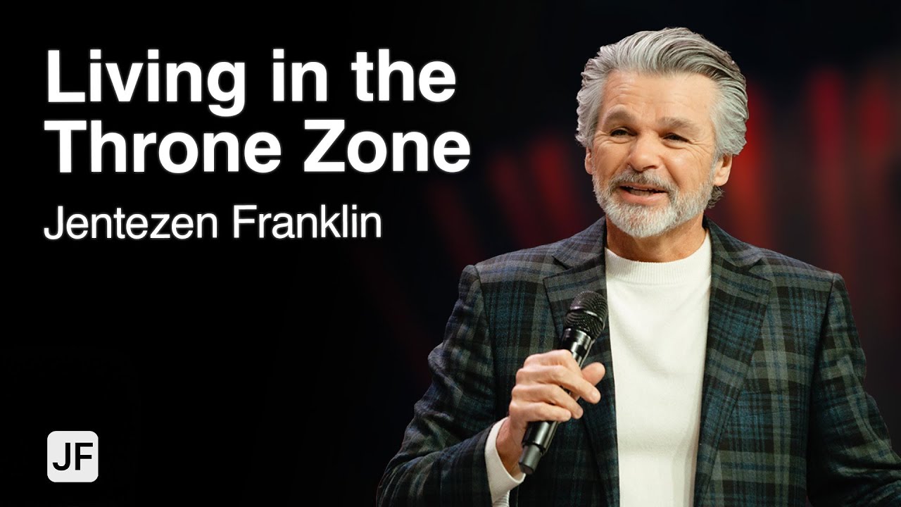 Living in the Throne Zone | Jentezen Franklin