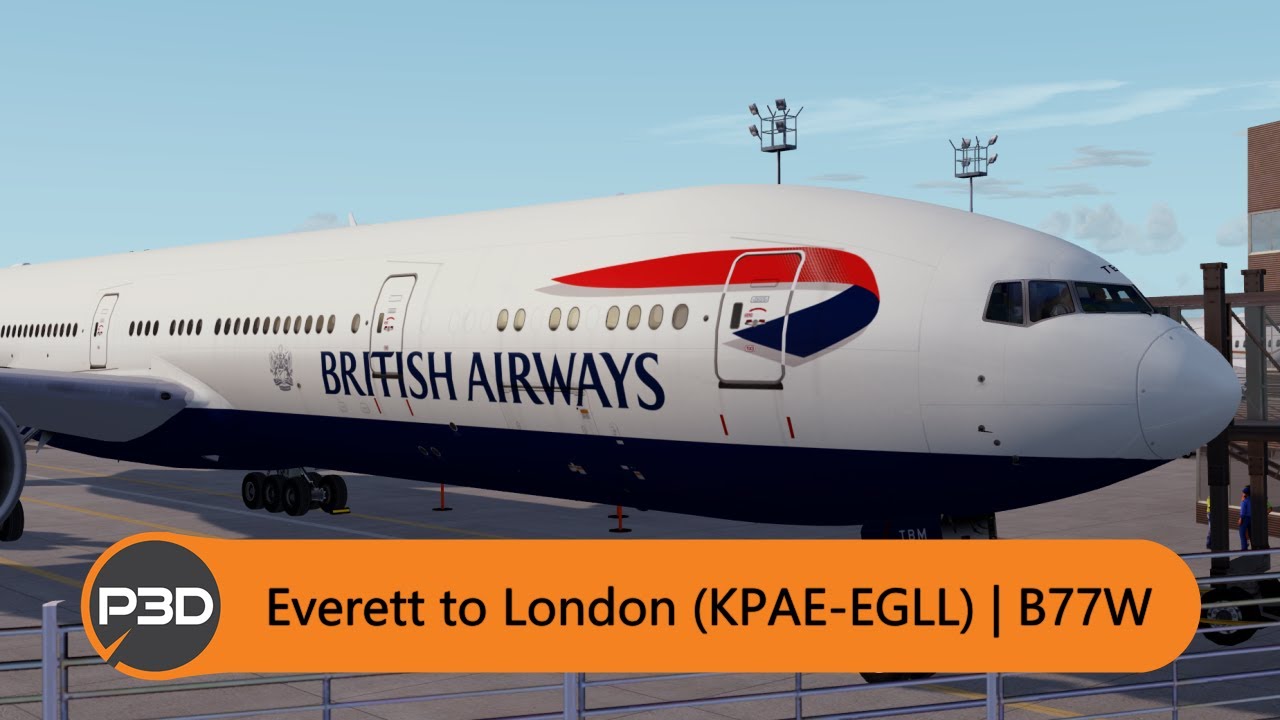 [P3Dv5] PMDG British Airways 777-300ER Delivery - Everett to London (KPAE-EGLL)