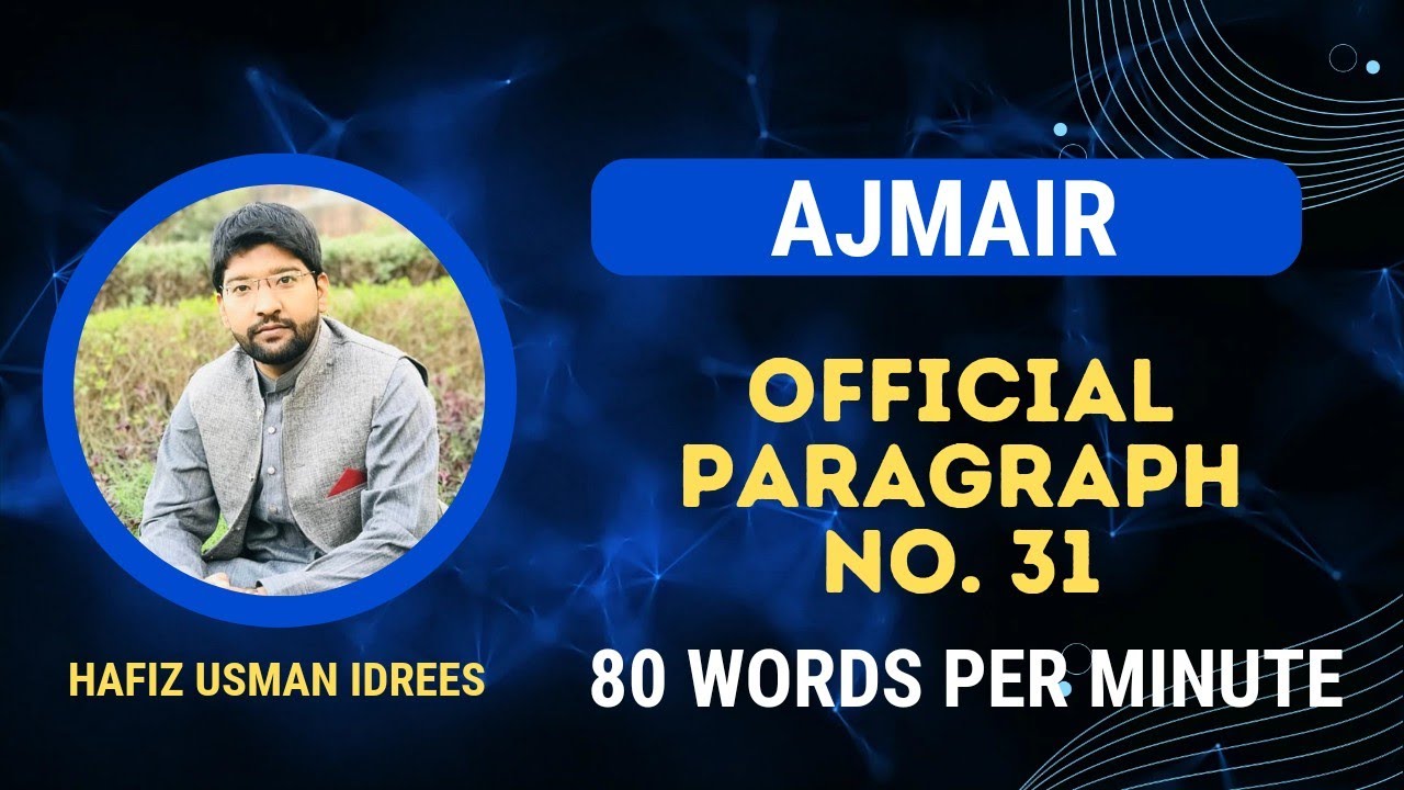 Ajmair Official Paragraph Dictation No. 31 || 80 WPM || Shorthand Dictation |Stenographers Academy |