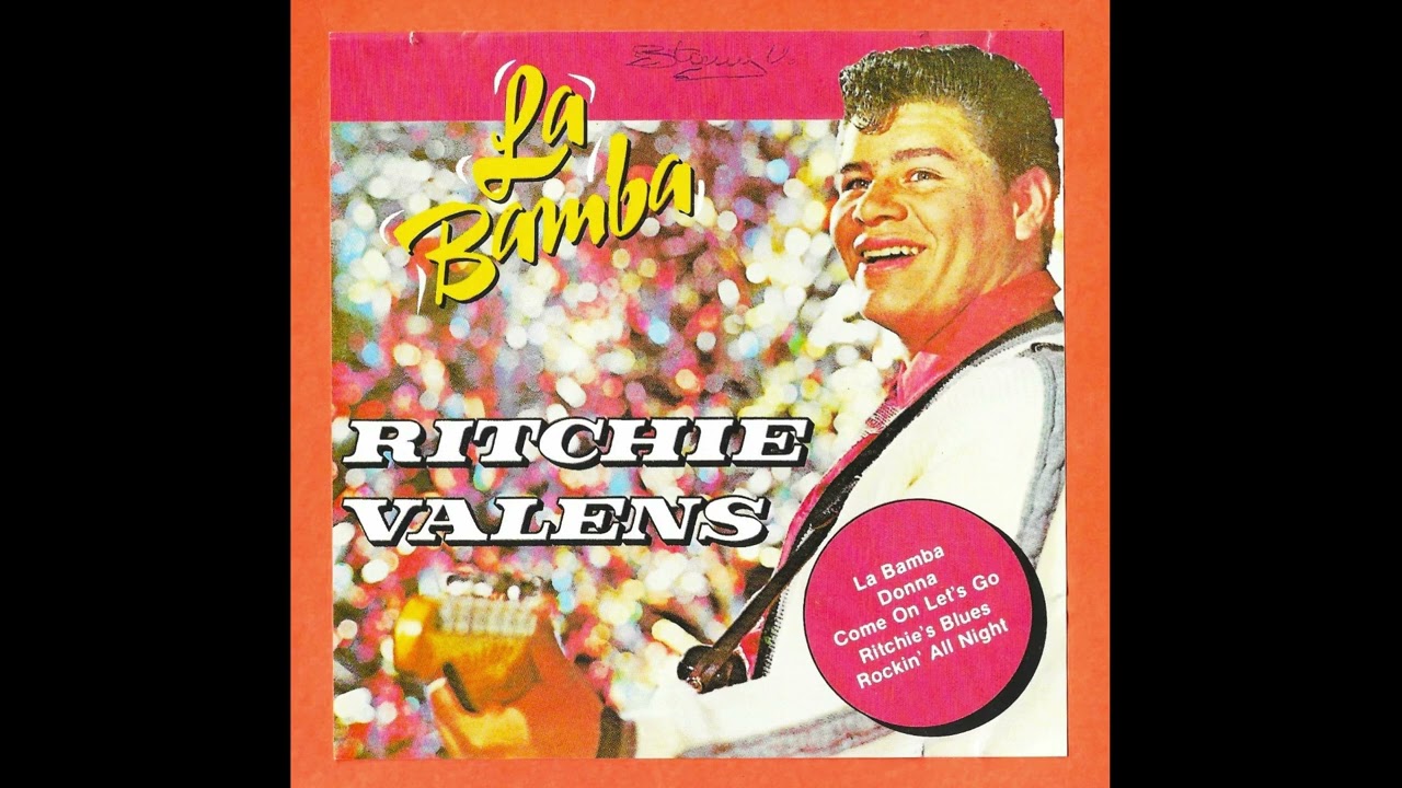 Dooby-Dooby-wah*/ Ritchie Valens.