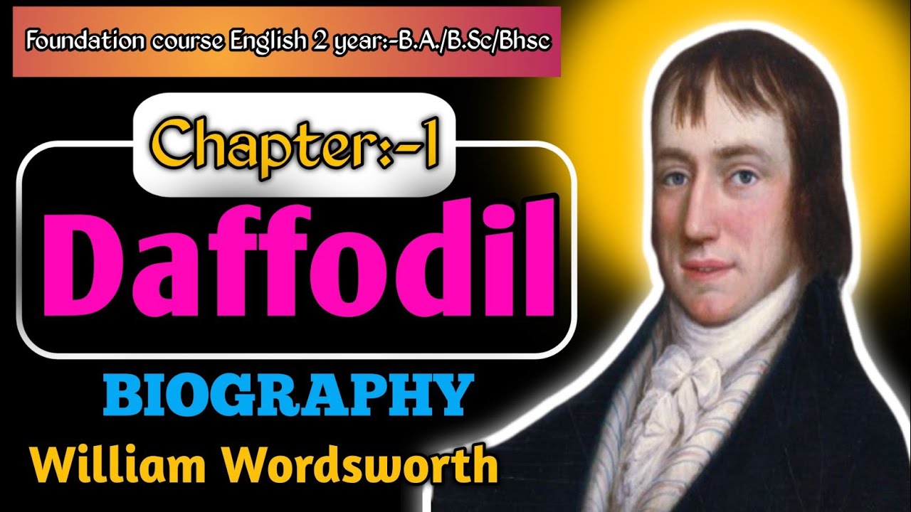 William Wordsworth Biography// Foundation course English 2 Year B.A,B. Sc, B.Com,BHsc etc.