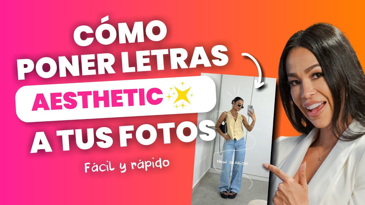 C&oacute;mo poner letras aesthetic a tus fotos | F&aacute;cil y r&aacute;pido✨