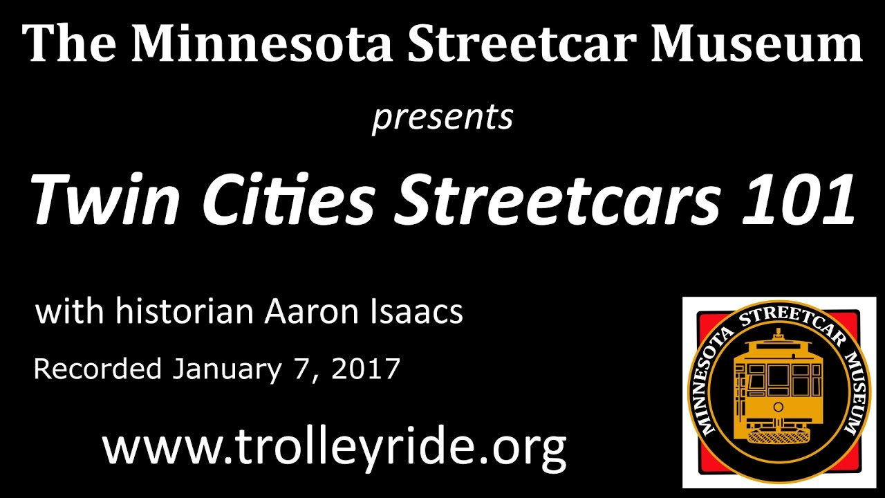 Twin Cities Streetcars 101