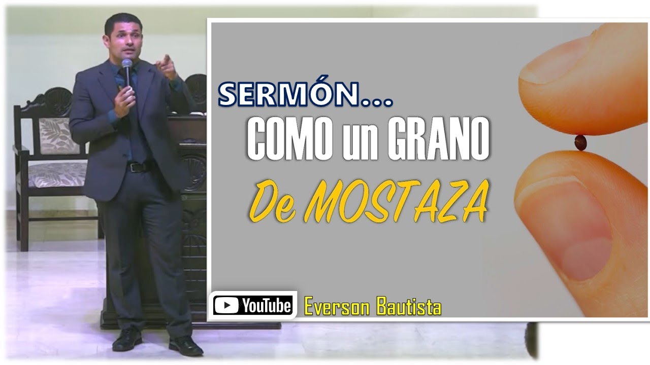 SERMÓN | FE COMO UN GRANO DE MOSTAZA
