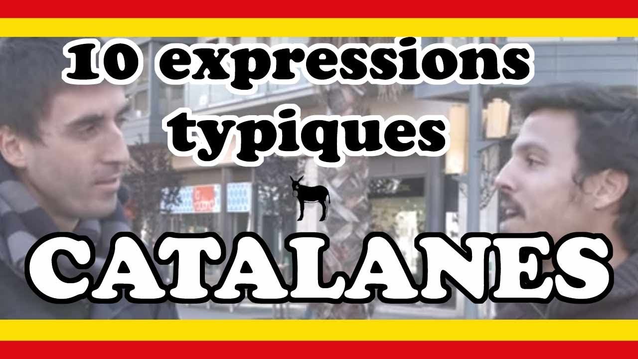 ► 10 expressions CATALANES typiques !