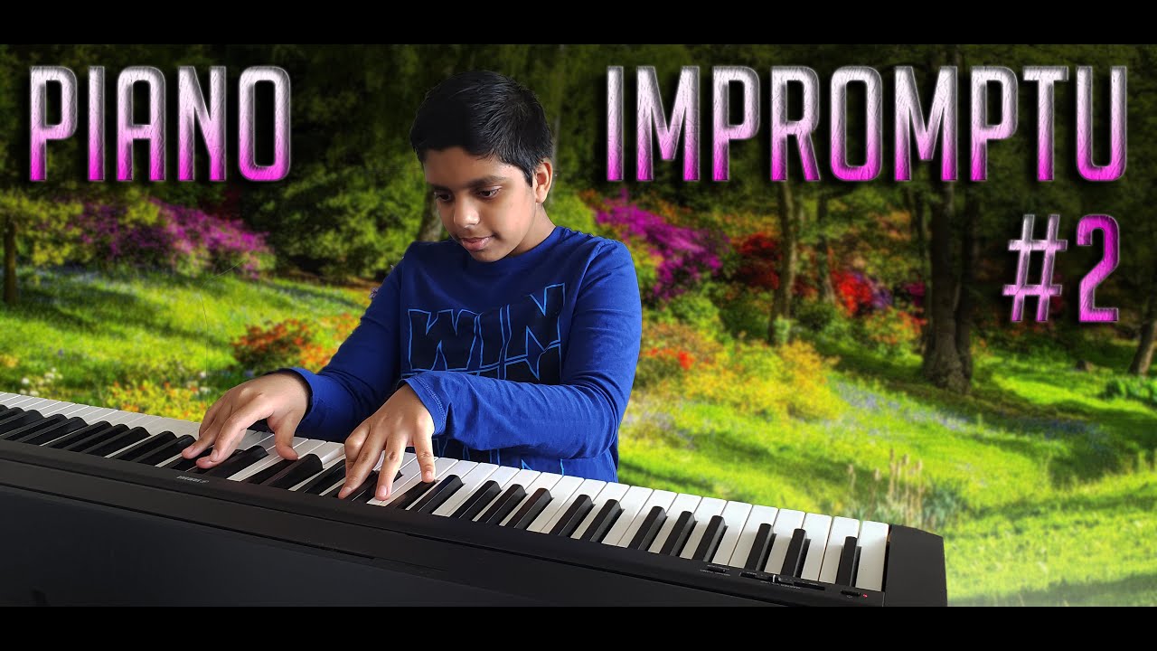 Piano Impromptu Video#2
