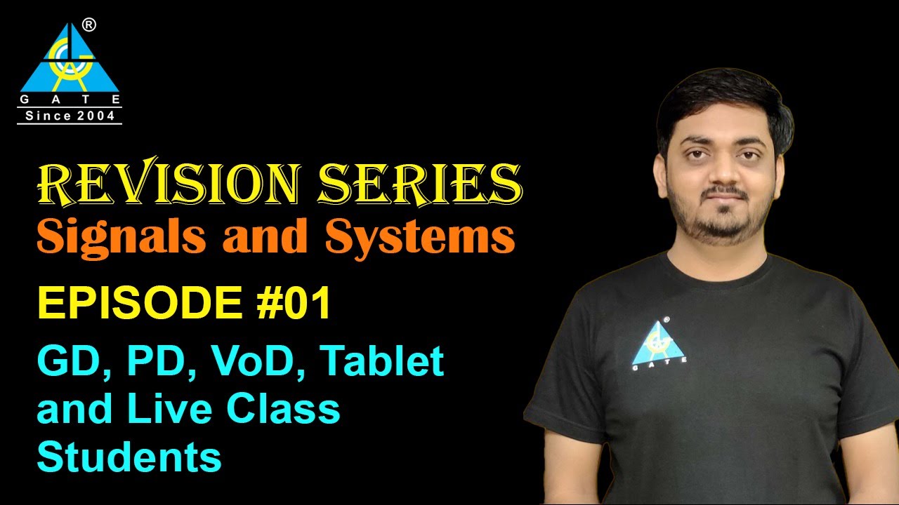 Signals and Systems | Revision Series |  Episode - 1 | GD, PD, VoD, Tablet | By Sujal Sir