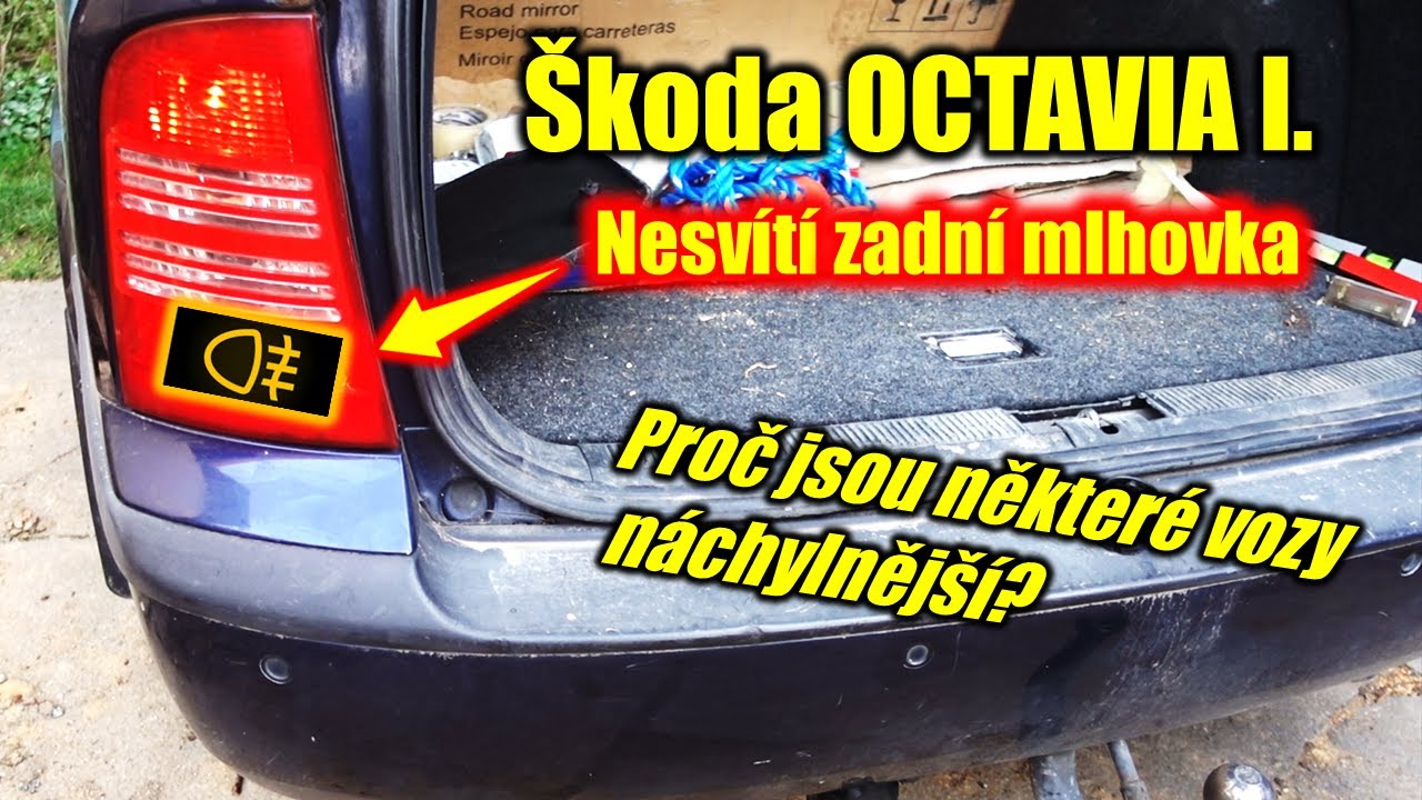 &Scaron;koda Octavia I. - nesv&iacute;t&iacute; zadn&iacute; mlhovka | Proč je to čast&yacute; př&iacute;pad vozidel s instalovan&yacute;m tažn&yacute;m?