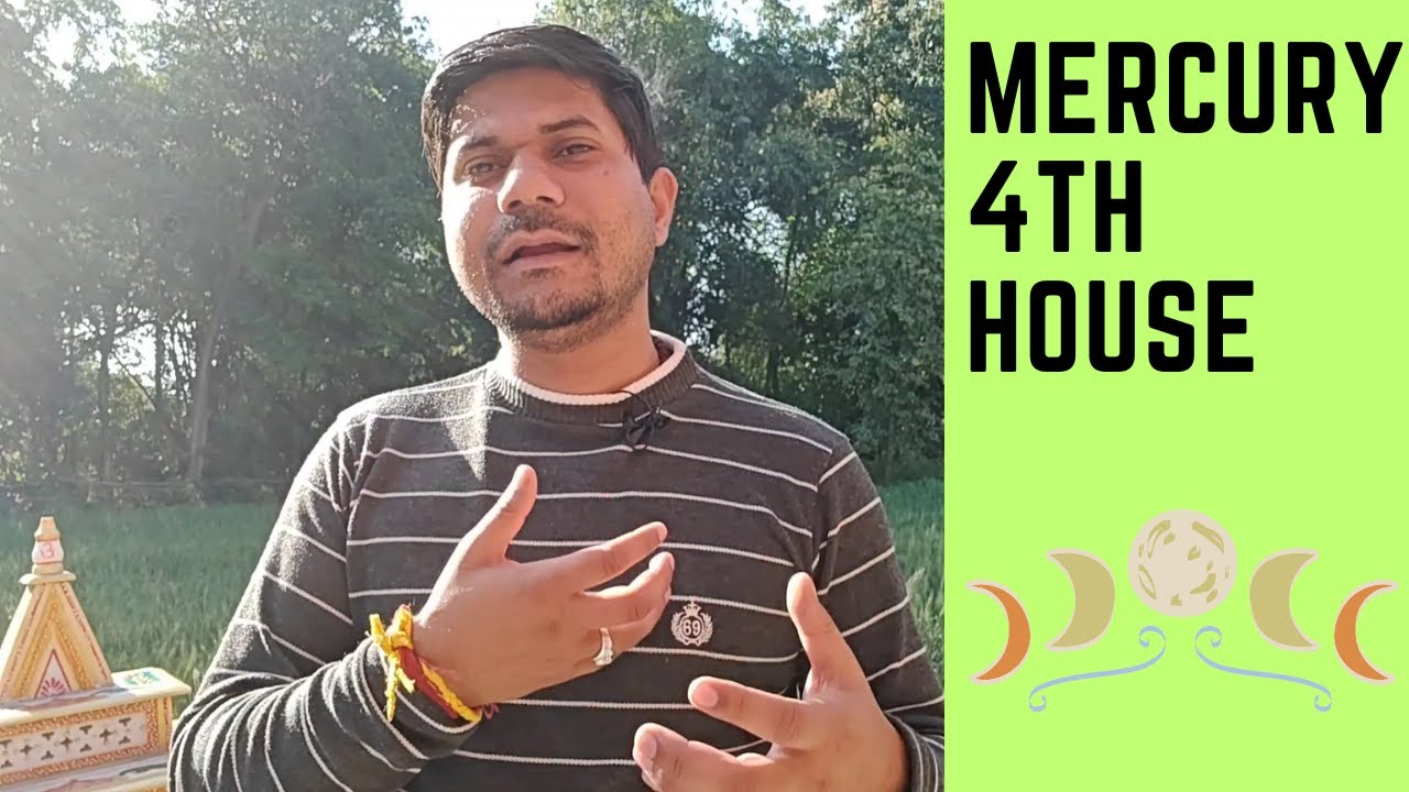 Mercury in Fourth House in Vedic Astrology