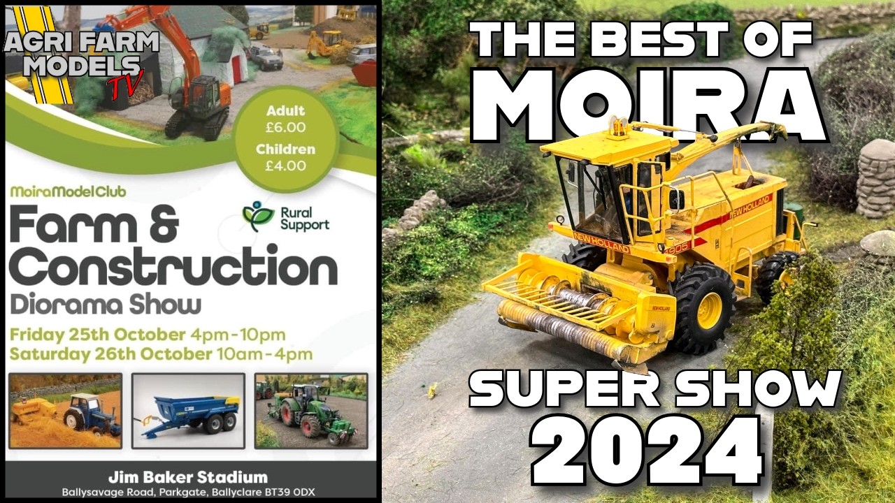 Moira Model Club | FARM & CONSTRUCTION DIORAMA SHOW 2024 | BEST OF