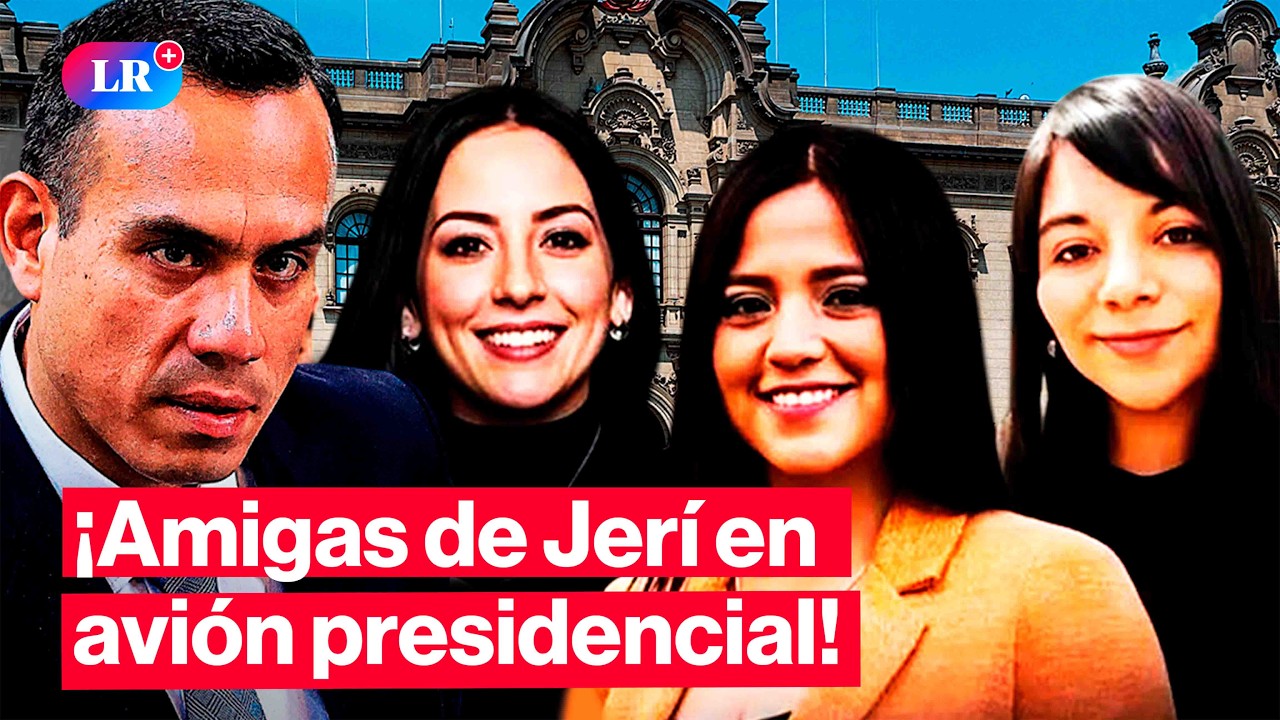 🚨 ¡DE NO CREER! | José Jerí: MUJERES que visitaron Palacio VIAJARON en avión presidencial #HLR