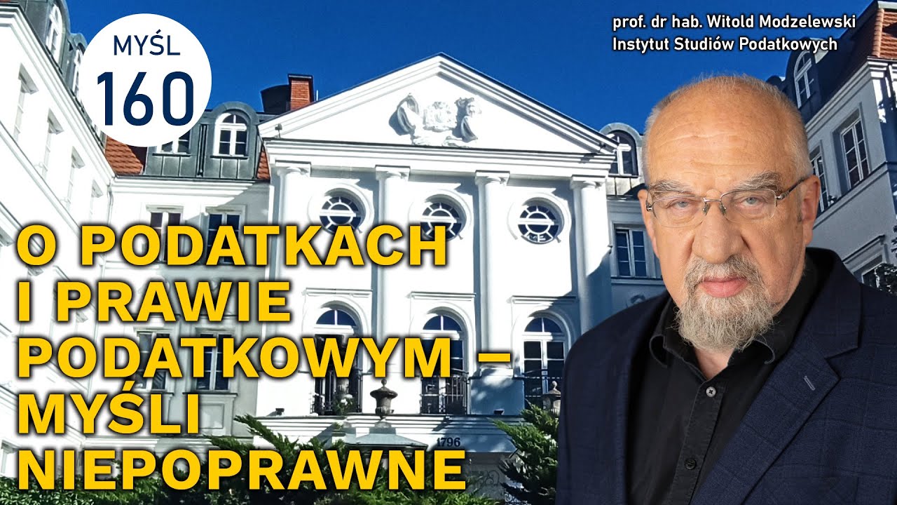 O podatkach i prawie podatkowym: KSeF - 5 największych mistyfikacji. Myśl 160.