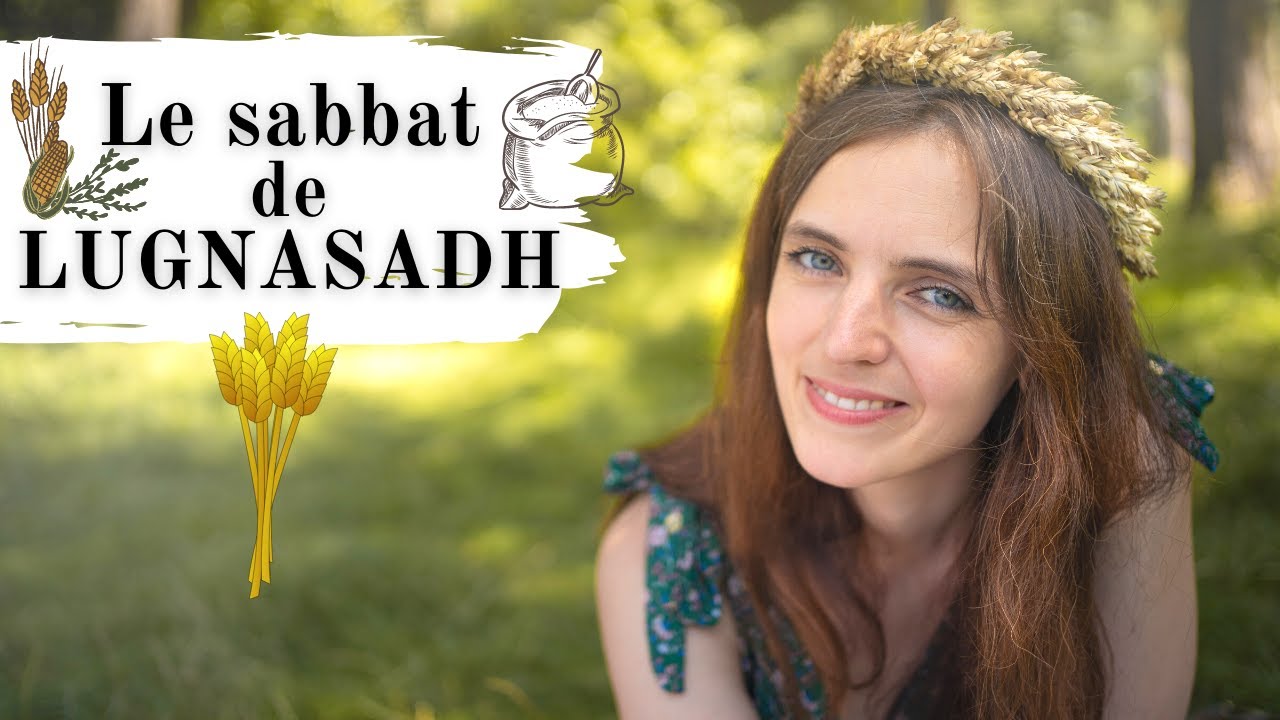Sabbat de Lugnasadh / Lammas 🌾 Le festival des moissons 🍞