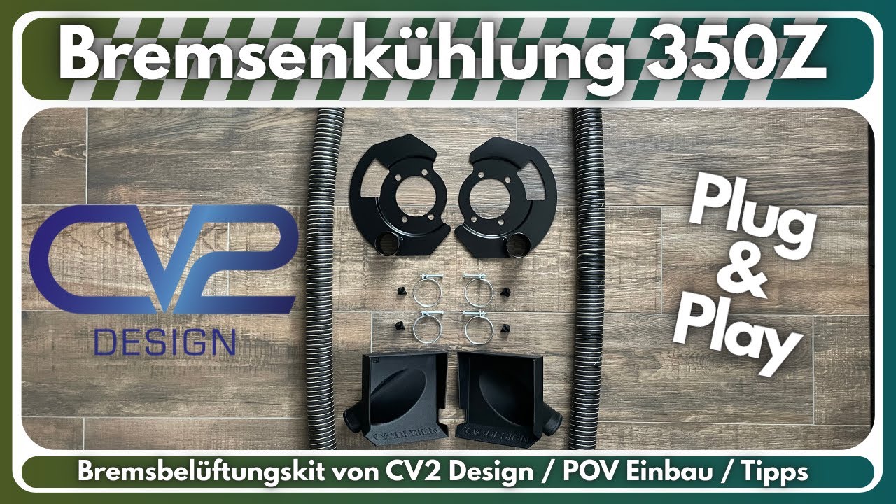 TEMPERATUR PROBLEME ADÉ | Bremsenkühlungskit 350Z CV2 Design | POV Einbau & Tipps